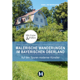 Malerische Wanderungen im Bayerischen Oberland