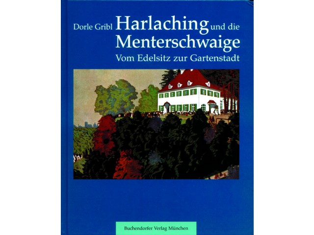 Harlaching und die Menterschwaige