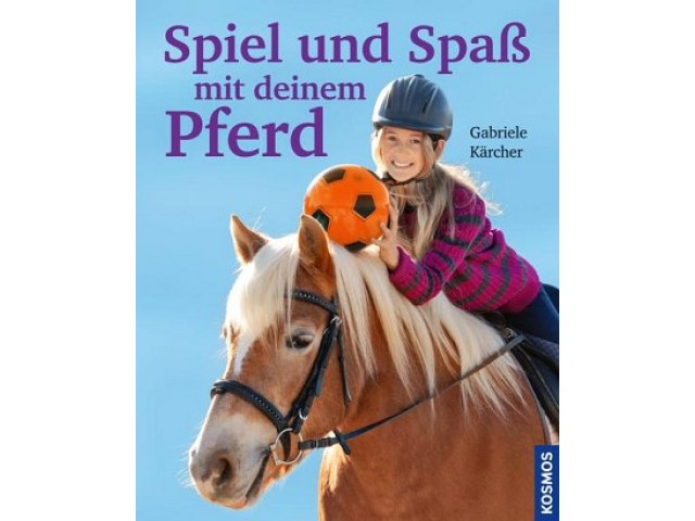 Spiel und Spaß mit deinem Pferd