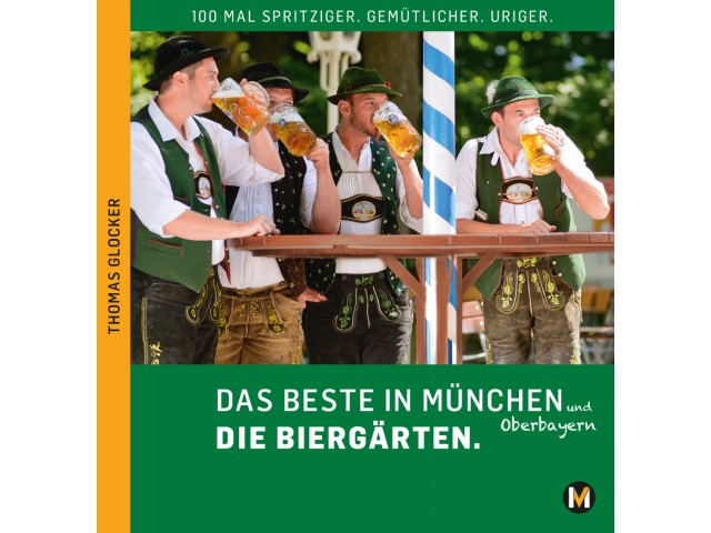 DAS BESTE IN MÜNCHEN UND OBERBAYERN   DIE BIERGÄRTEN