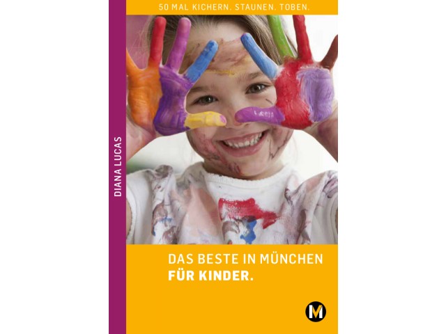 DAS BESTE IN MÜNCHEN FÜR KINDER