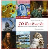 DAS BESTE IN MÜNCHEN 50 Kunstwerke