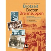 Brotzeit, Braten, Brennsuppen