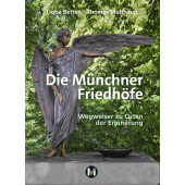 Die Münchner Friedhöfe