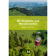 Mit Bergbahn und Wanderstiefeln