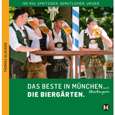 DAS BESTE IN MÜNCHEN UND OBERBAYERN   DIE BIERGÄRTEN